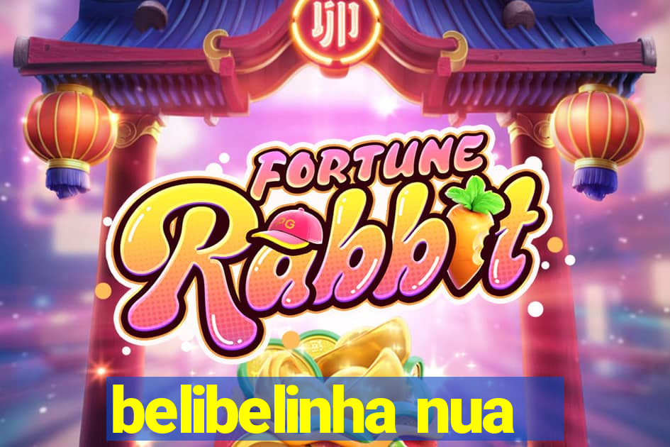 belibelinha nua